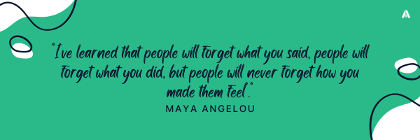 Quote from Maya Angelou